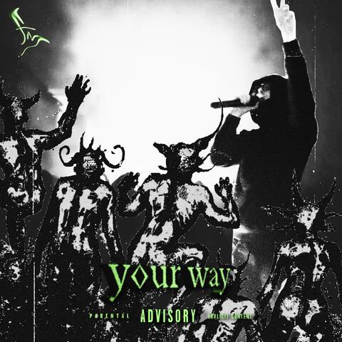 your way