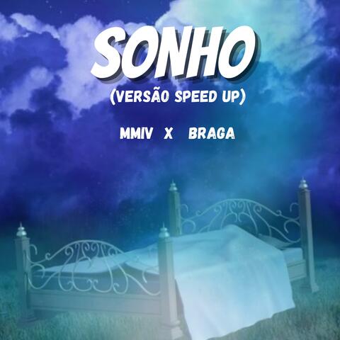 Sonho (speed up) (feat. MMIV)