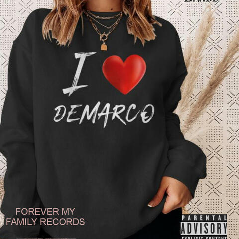 WE LOVE U DEMARCO