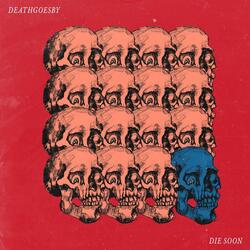 Die Soon