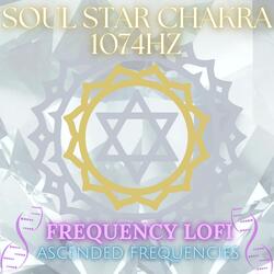 The White Flame (Soul Star Chakra 1074Hz Frequency Lofi)