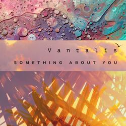 Something More About You