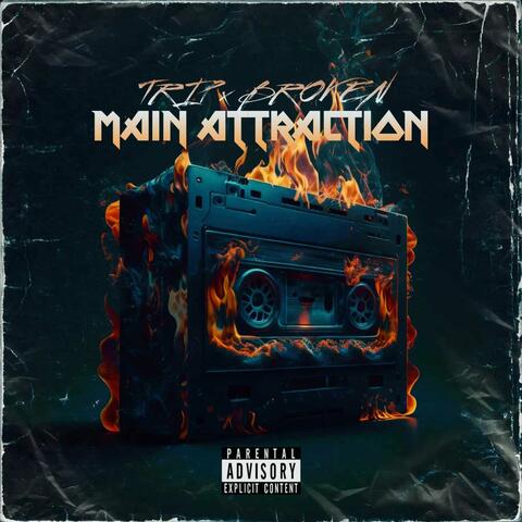 Main Attraction (feat. Broken)