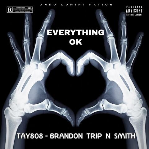 Everything OK (feat. Tay808)