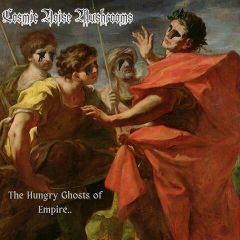 The Hungry Ghosts of Empire