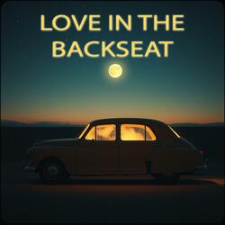 Love In The Backseat