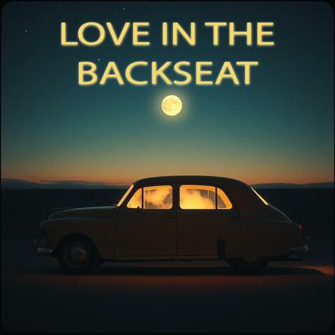 Love In The Backseat
