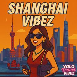 Shanghai Vibez