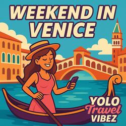 Weekend in Venice