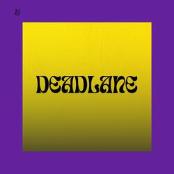 DEADLANE