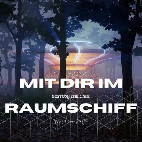 Mit dir im Raumschiff