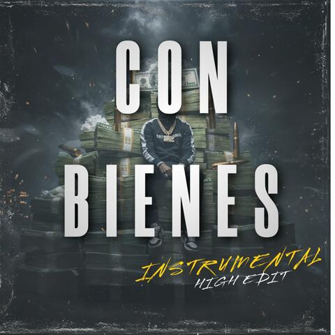 Con Bienes (High Edit Instrumental)