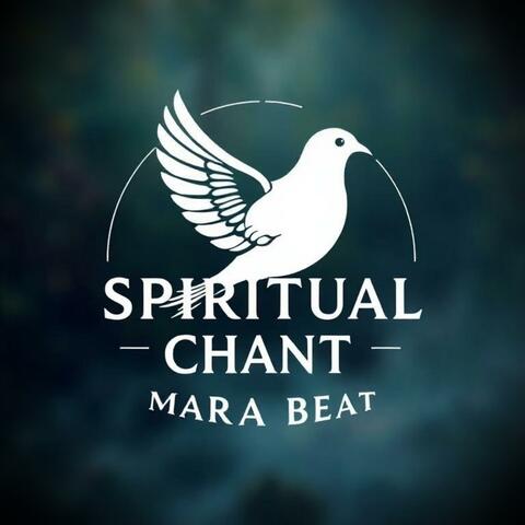 SPIRITUAL CHANT MARA BEAT (feat. Dj lastborn)