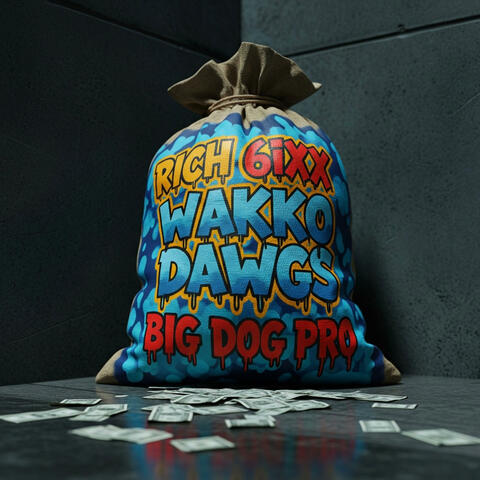 Bag (feat. Wakko Dawgs & Big Dog Pro)