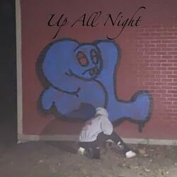 Up All Night (can't sleep)
