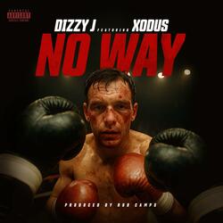 No Way (feat. Xodus)