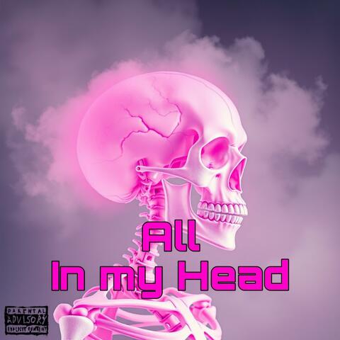 All In My Head