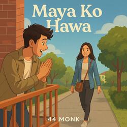 Maya Ko Hawa