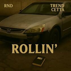 Rollin' (feat. Trend Cetta)