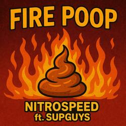 FIRE POOP (feat. SupGuys)