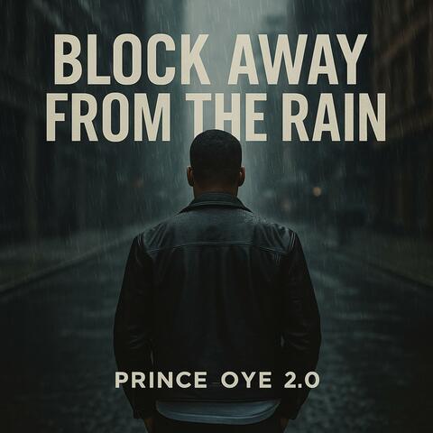 Block Away From The Rain