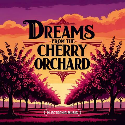 Dreams from the Cherry Orchard