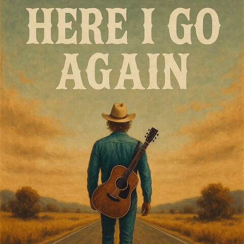 Here I Go Again