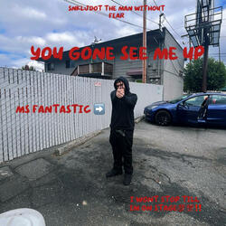 You Gone See Me Up (feat. Beatsbycotto)