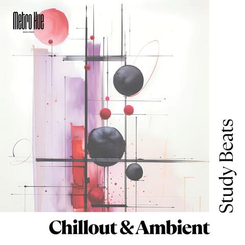 Chillout & Ambient Study Beats