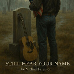 Still Hear Your Name