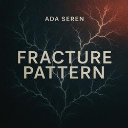 Fracture Pattern