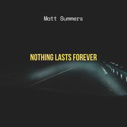 Nothing Lasts Forever