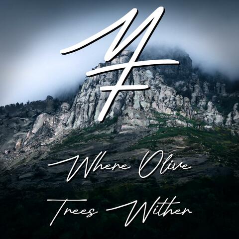 Where Olive Trees Wither