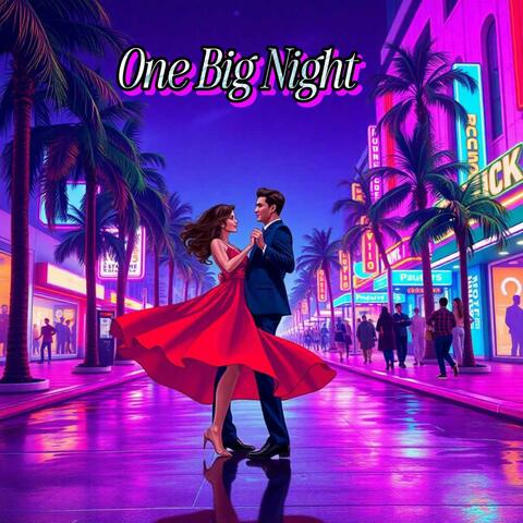 One Big Night