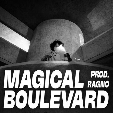 Magical Boulevard (feat. Ragno)
