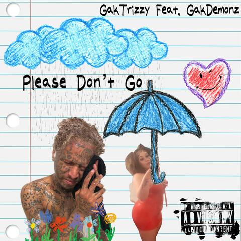 Please don't go (feat. GakDemonz)