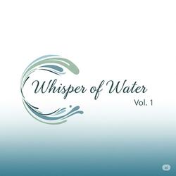 Whisper of Water, Vol. 1