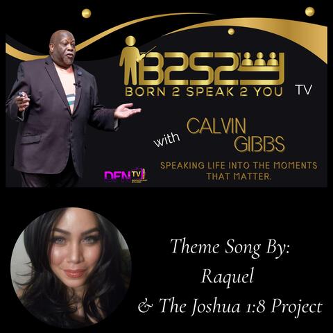 Born 2 Speak 2 You (Calvin Gibbs Theme Song)