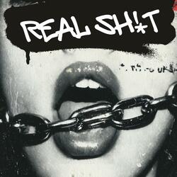 REAL SH!T