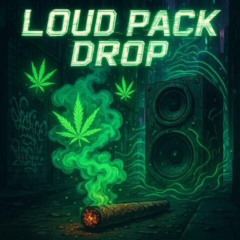 LOUD PACK DROP