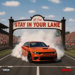 Stay In Your Lane