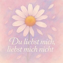 Liebst mich, liebst mich nicht