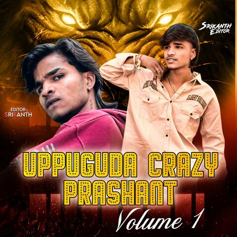 Uppuguda Crazy Prashanth Volume 1 song