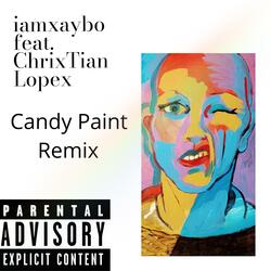 CANDY PAINT REMIX (feat. ChrixTian Lopex)