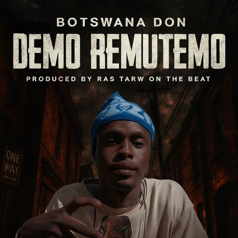 DEMO REMUTEMO (feat. Botswana don)