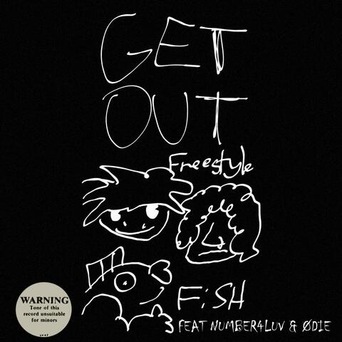 GET OUT FREESTYLE (feat. Number4luv & Ødie)