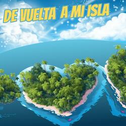De Vuelta A Mi Isla