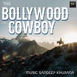 The Bollywood Cowboy