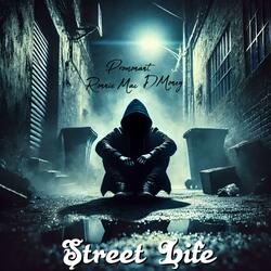 Street Life (feat. Ronnie Mac & DMON3Y Tha Don)