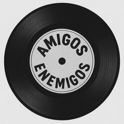 Amigos y Enemigos (Visualizer)